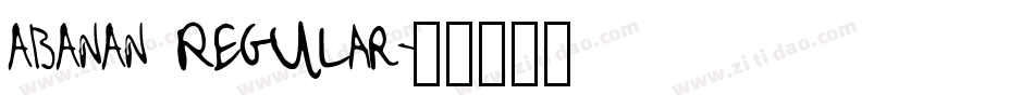 ABANAN Regular字体转换